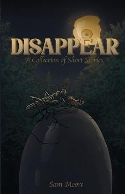 Disappear By Moore 9781716209611 (Paperback)