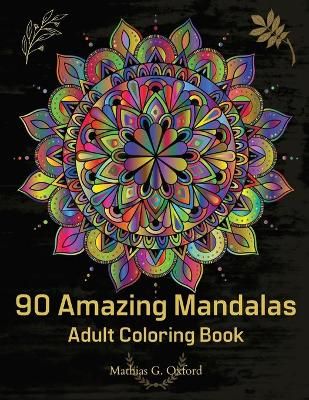 90 Amazing Mandalas By Oxford 9781716220760 (Paperback)