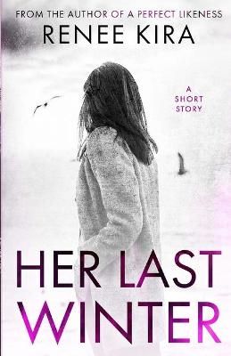 Her Last Winter By Kira 9781716257247 (Paperback)