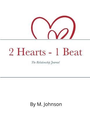 2 Hearts - 1 Beat By Johnson 9781716269431 (Paperback)