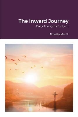 Inward Journey By Timothy Merrill 9781716293788 (Paperback)