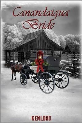 Canandaigua Bride By Ken Lord 9781716308932 (Paperback)