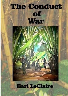 Conduct of War By LeClaire 9781716312151 (Paperback)
