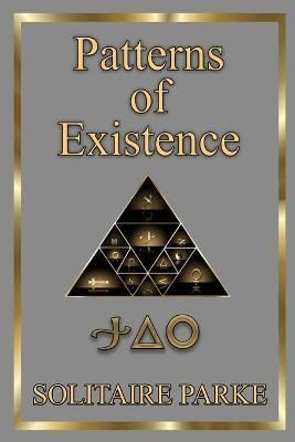 Patterns of Existence By Parke 9781716318207 (Paperback)