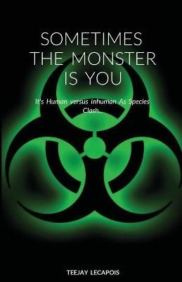 Sometimes The Monster Is You By Lecapois 9781716368882 (Paperback)