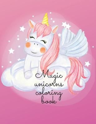 Magic unicorns coloring book By Dozaz 9781716387289 (Paperback)
