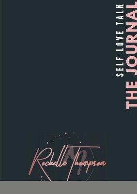 Self, Love, Talk - The Journal By M Thompson 9781716388743 (Paperback)