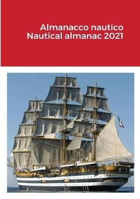 Almanacco nautico Nautical almanac 2021 By Ricci 9781716392696
