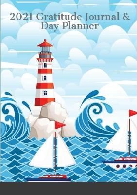 2021 Gratitude Journal and Day Planner By Cassidy 9781716403446