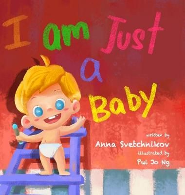 I am just a baby By Svetchnikov 9781716407598 (Hardback)