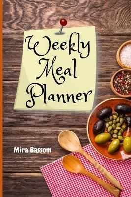 Weekly Meal Planner By Bassom 9781716417597 (Paperback)