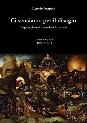Ci scusiamo per il disagio By Depperu 9781716426179 (Paperback)