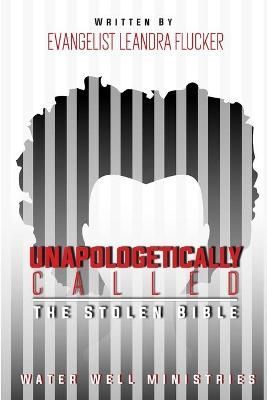 Unapologetically Called By Flucker 9781716447273 (Paperback)