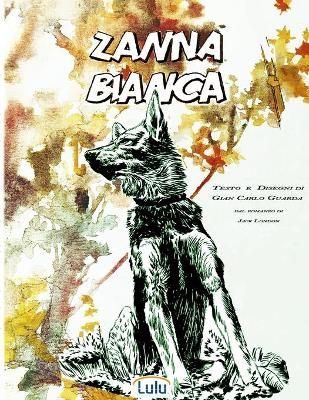 Zanna Bianca By Guarda 9781716519390 (Paperback)