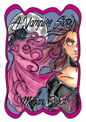 Vampire Story By Brock 9781716533891 (Paperback)