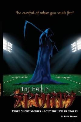 Evil in Sports By Ronn Turner 9781716551147 (Paperback)