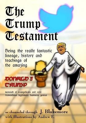 Trump Testament By Blakemore 9781716565144 (Paperback)