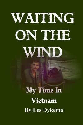 Waiting on the Wind By Dykema 9781716566400 (Paperback)