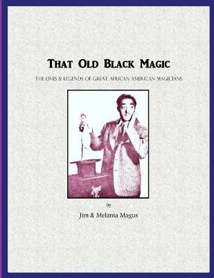 That Old Black Magic By Magus 9781716576485 (Paperback)