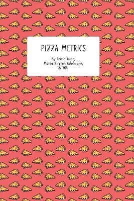 Pizza Metrics By Adelmann 9781716638459 (Paperback)