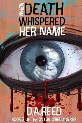 When Death Whispered Her Name By Reed 9781716653650 (Paperback)