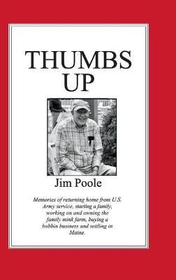 Thumbs Up By Jim Poole 9781716678103 (Hardback)