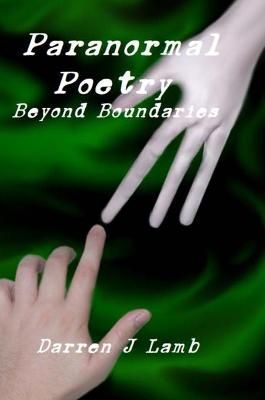Paranormal Poetry Beyond Boundaries By Lamb 9781716685958 (Hardback)