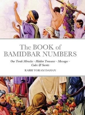 BOOK of BAMIDBAR NUMBERS By Dahan 9781716693328 (Hardback)