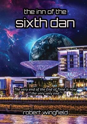 Inn of the Sixth Dan By Robert Wingfield 9781716711299 (Paperback)