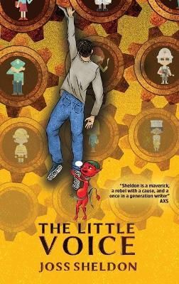 The Little Voice: A rebellious novel By Sheldon, Joss 9781716711565