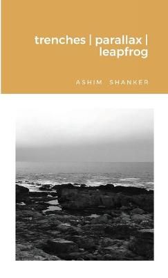 trenches parallax leapfrog By Ashim Shanker 9781716724923 (Paperback)