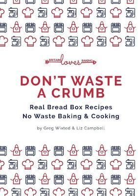 Don't Waste a Crumb By Wixted 9781716729928 (Paperback)