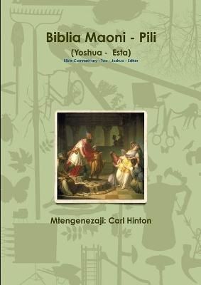 Biblia Maoni - Pili - Bible Commentary - Two By Carl Hinton