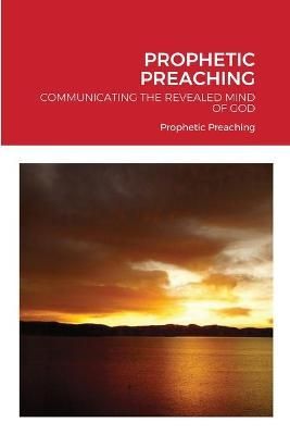 Prophetic Preaching By Baiyetambi 9781716738937 (Paperback)