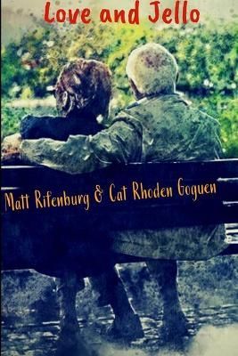 Love and Jello By Rifenburg 9781716747526 (Paperback)