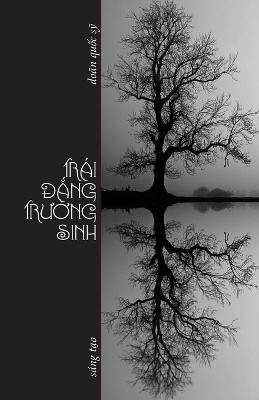 Tr?i ??ng Tr??ng Sinh By Do?n Qu?c S? 9781716764233 (Paperback)