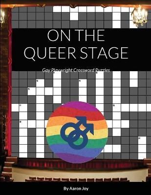 On the Queer Stage By Joy 9781716774836 (Paperback)
