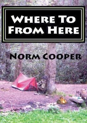 Where To From Here By Cooper 9781716789571 (Paperback)