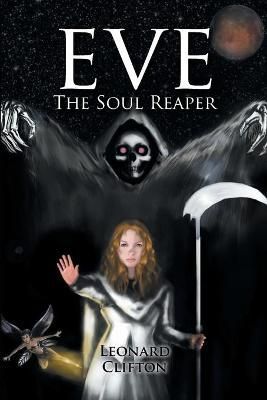 Eve The Soul Reaer By Clifton 9781716799174 (Paperback)