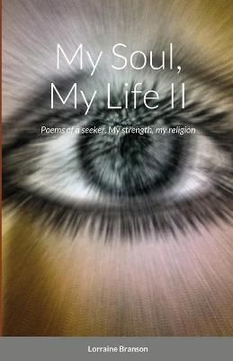 My Soul, My Life II By Branson 9781716809941 (Paperback)