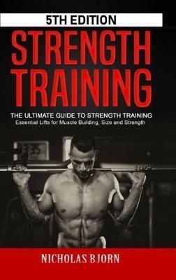 Strength Training By Bjorn 9781716890420 (Hardback)