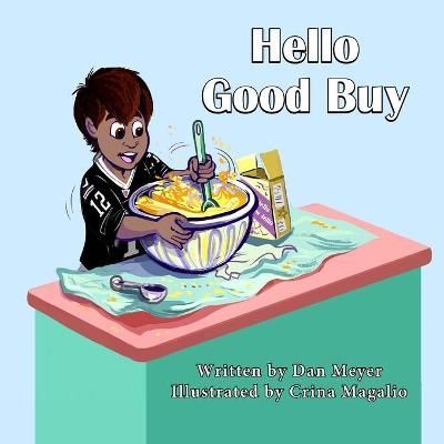 Hello Good Buy By Dan Meyer 9781716945694 (Paperback)