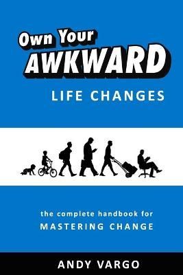 Own Your Awkward Life Changes By Vargo 9781716969201 (Paperback)