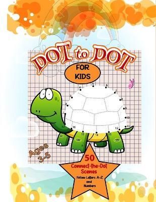 dot to dot for kids ages 3-8 By Markers 9781716980114 (Paperback)