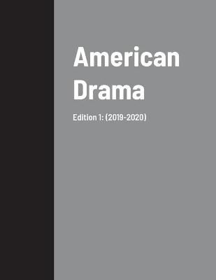 American Drama By Luchsinger 9781716992780 (Paperback)