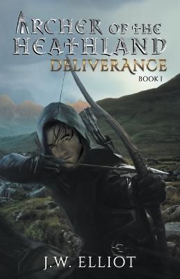 Deliverance By J W Elliot 9781718149526 (Paperback)