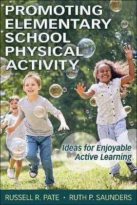 Promoting Elementary School Physical Activity 9781718214743