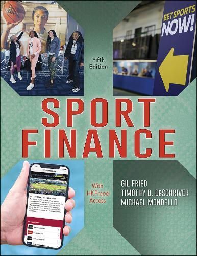 Sport Finance By Gil Fried, Timothy D. DeSchriver, Michael Mondello
