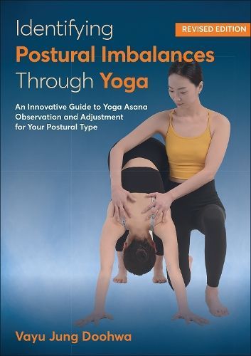 Identifying Postural Imbalances Through Yoga By Vayu Jung Doohwa