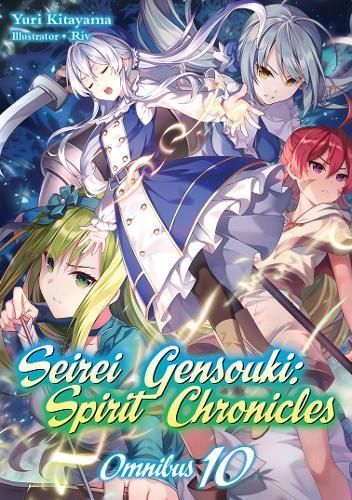 Seirei Gensouki: Spirit Chronicles: Omnibus 10 9781718328891
